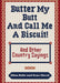Butter My Butt And Call Me A Biscuit Book - Tucker Brown