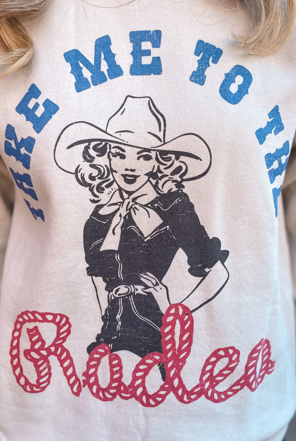 Take Me To The Rodeo Sweatshirt