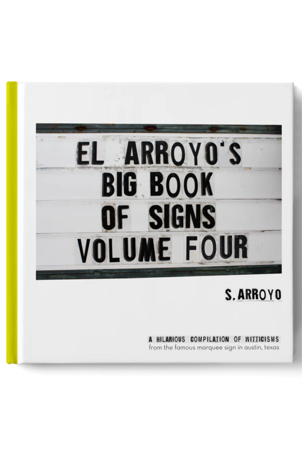 El Arroyo's Big Book Of Signs Volume Four