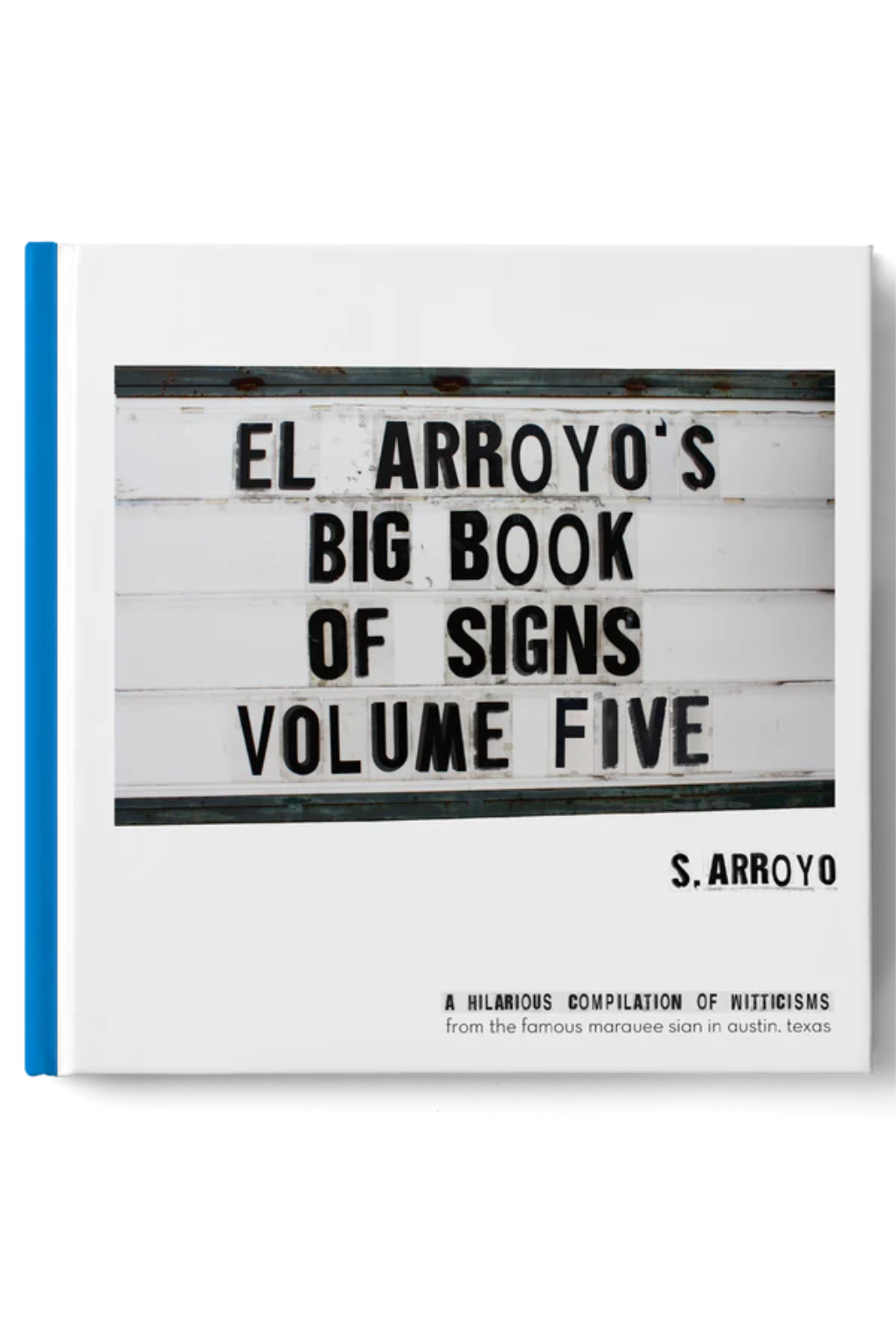 El Arroyo's Big Book Of Signs Volume Five