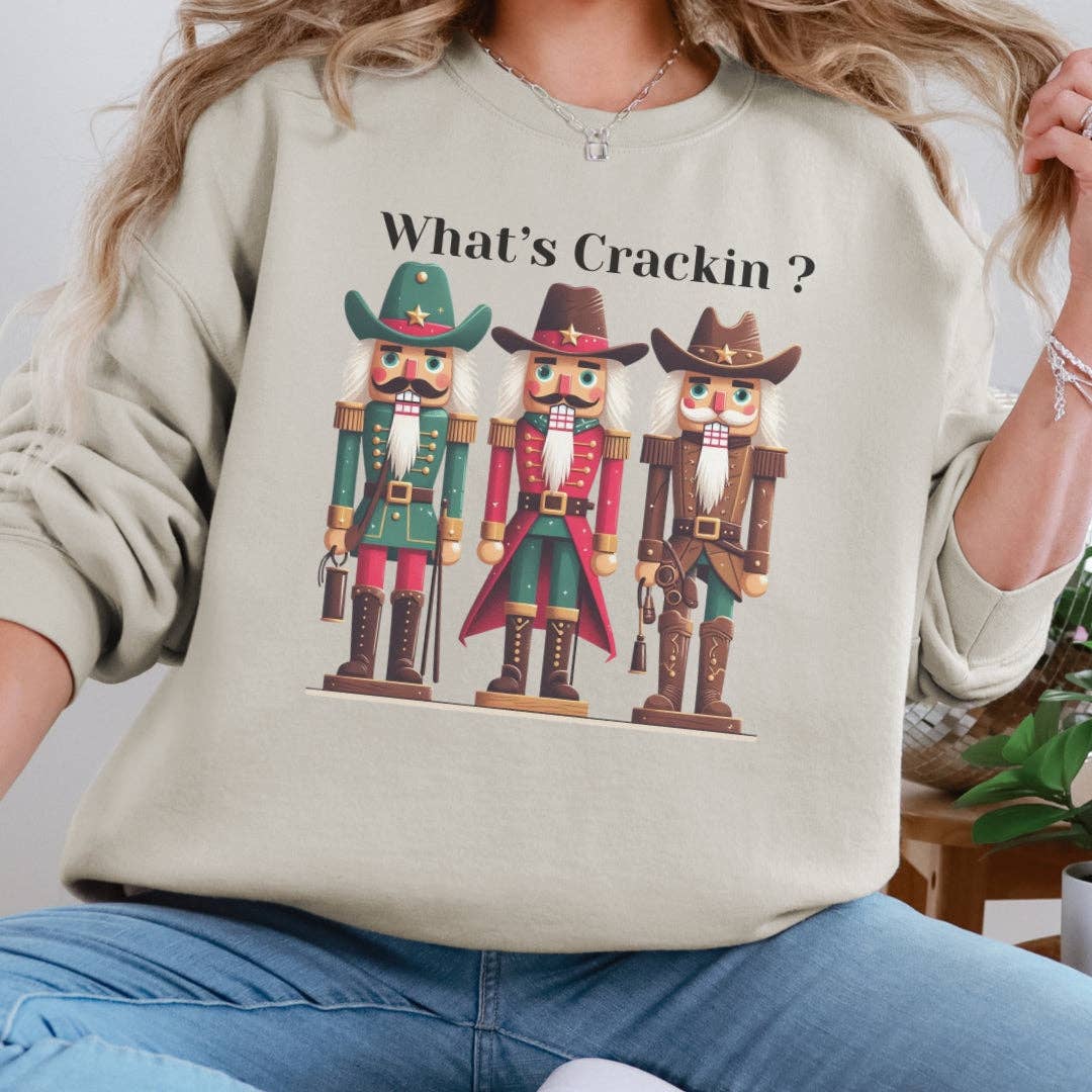 What’s Crackin Nutcracker Sweatshirt