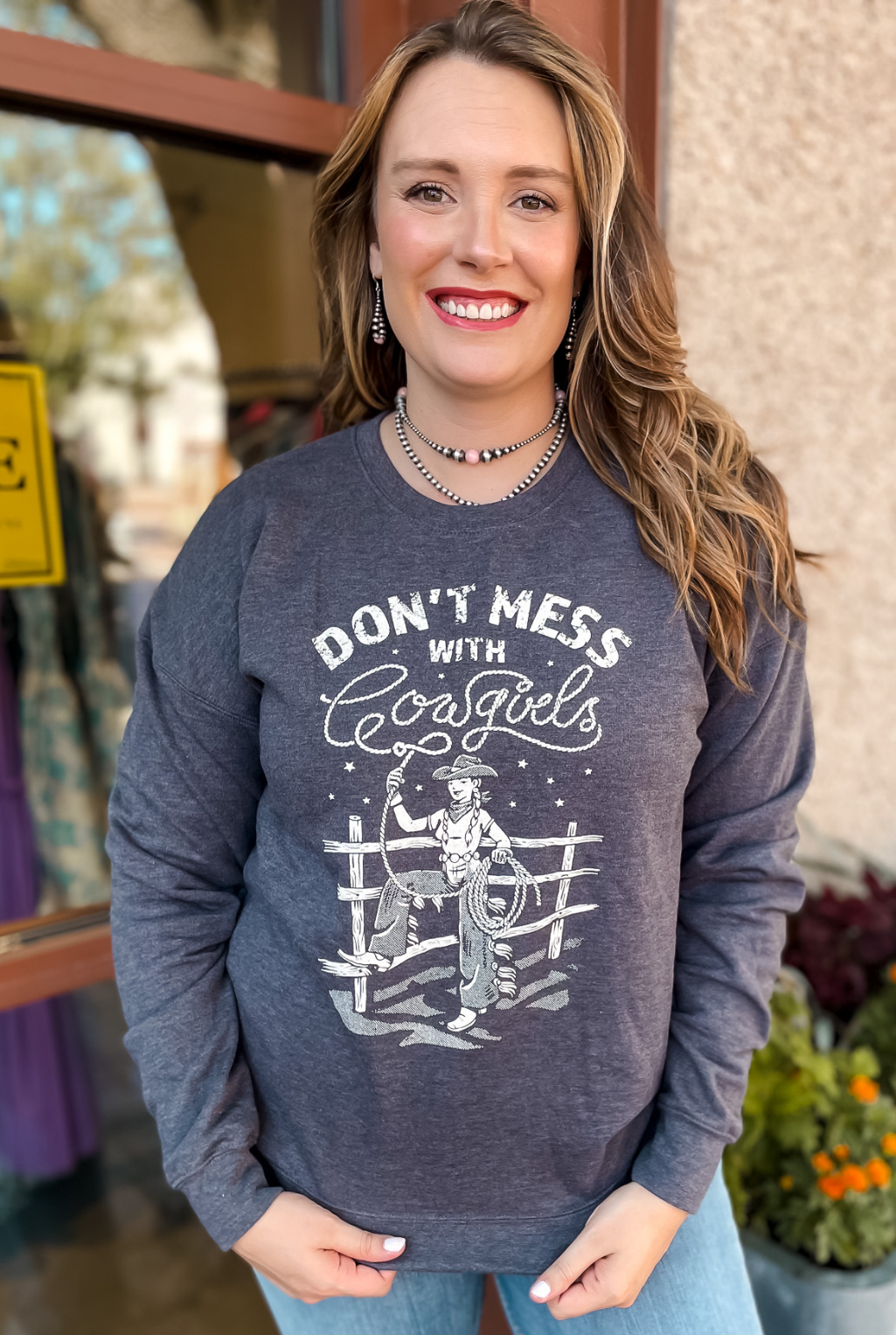 Don't Mess With Cowgirls Sweatshirt