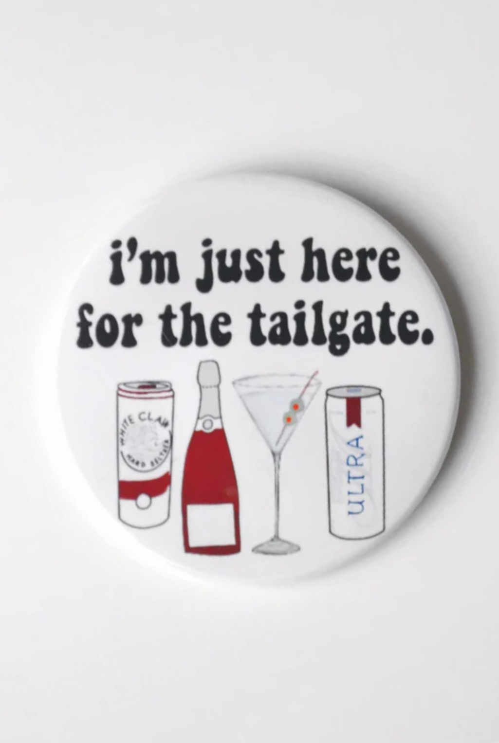 Here For The Tailgate Game Day Button - Maroon