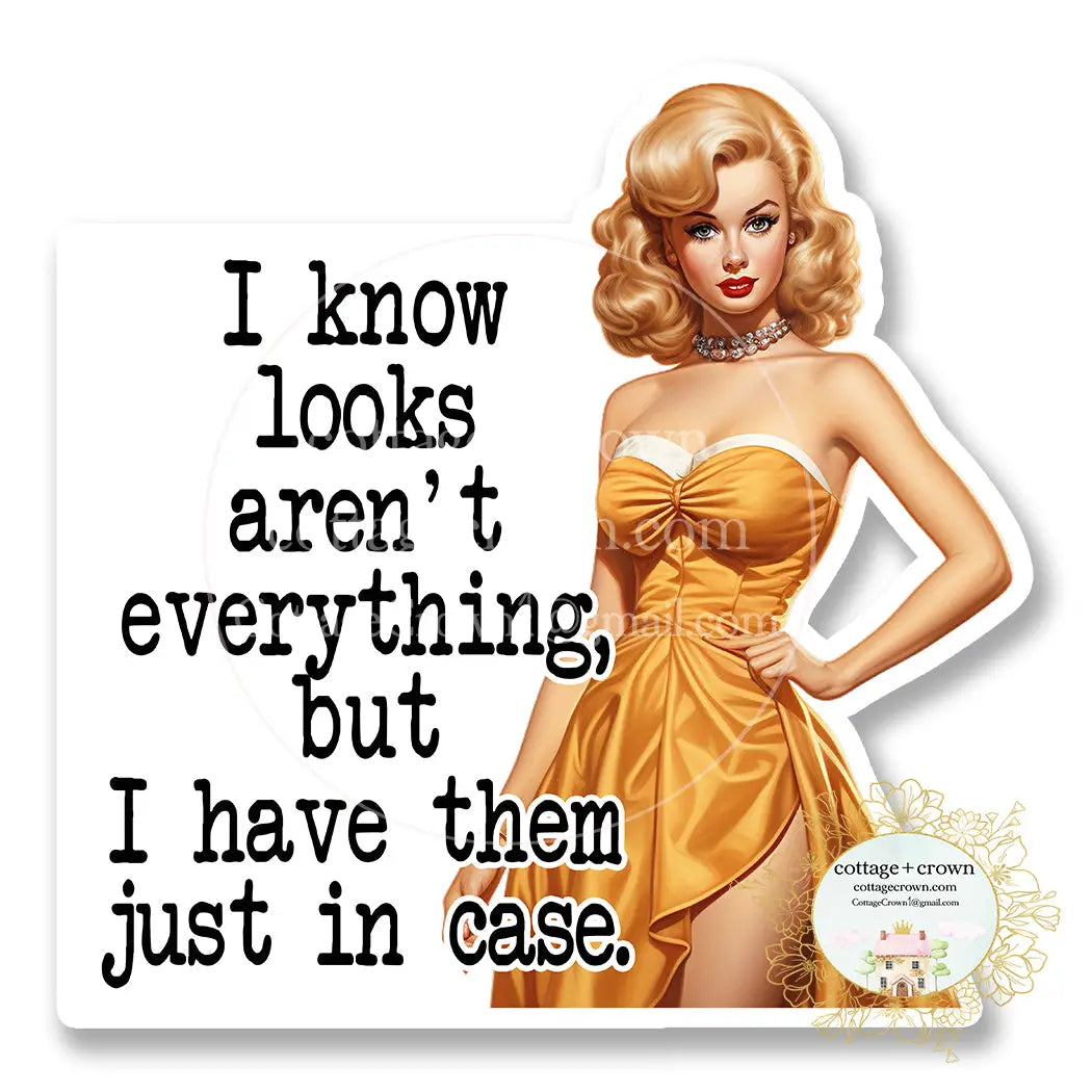 Looks Aren't Everything Sticker