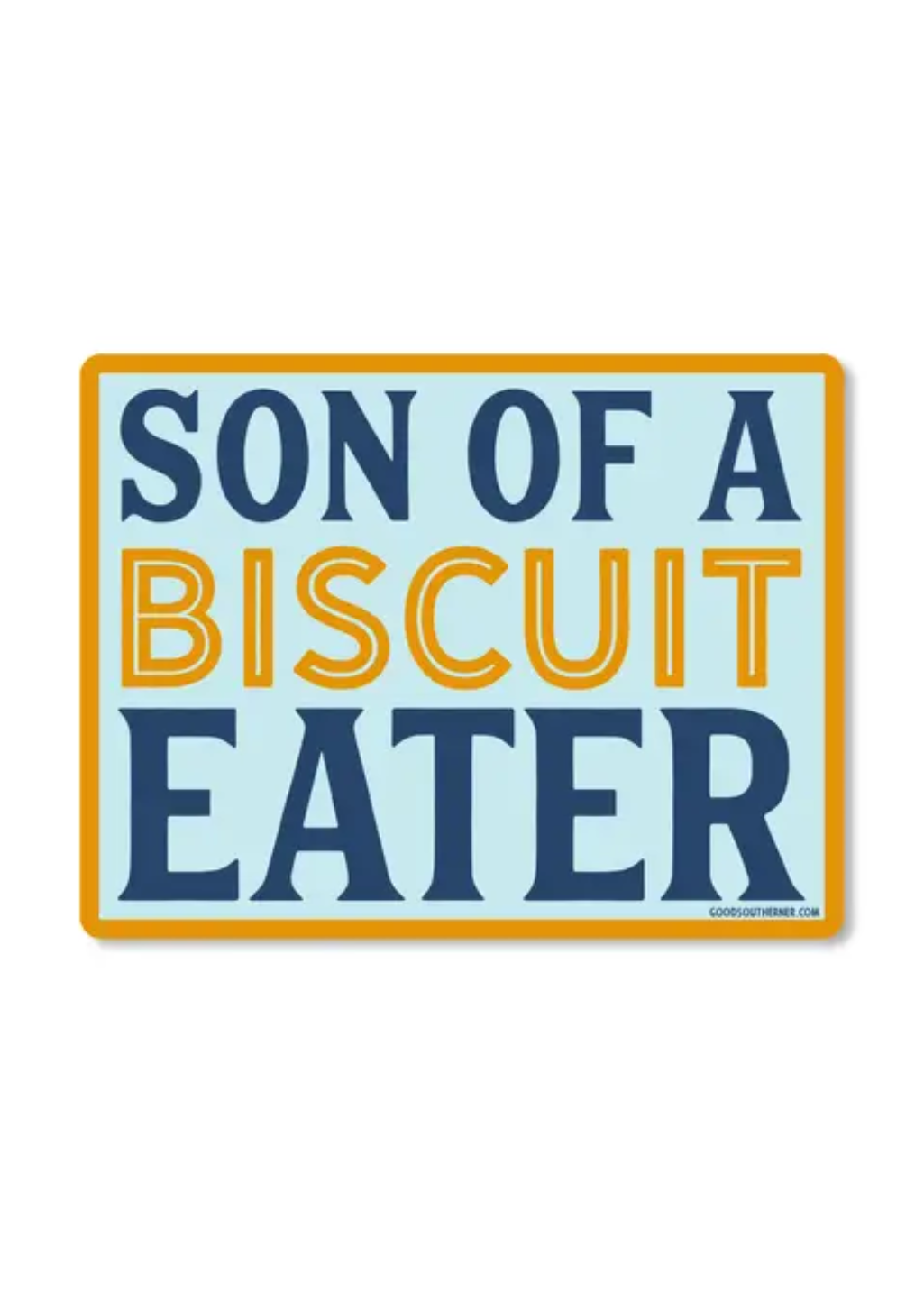 Son Of A Biscuit Eater Sticker - Tucker Brown