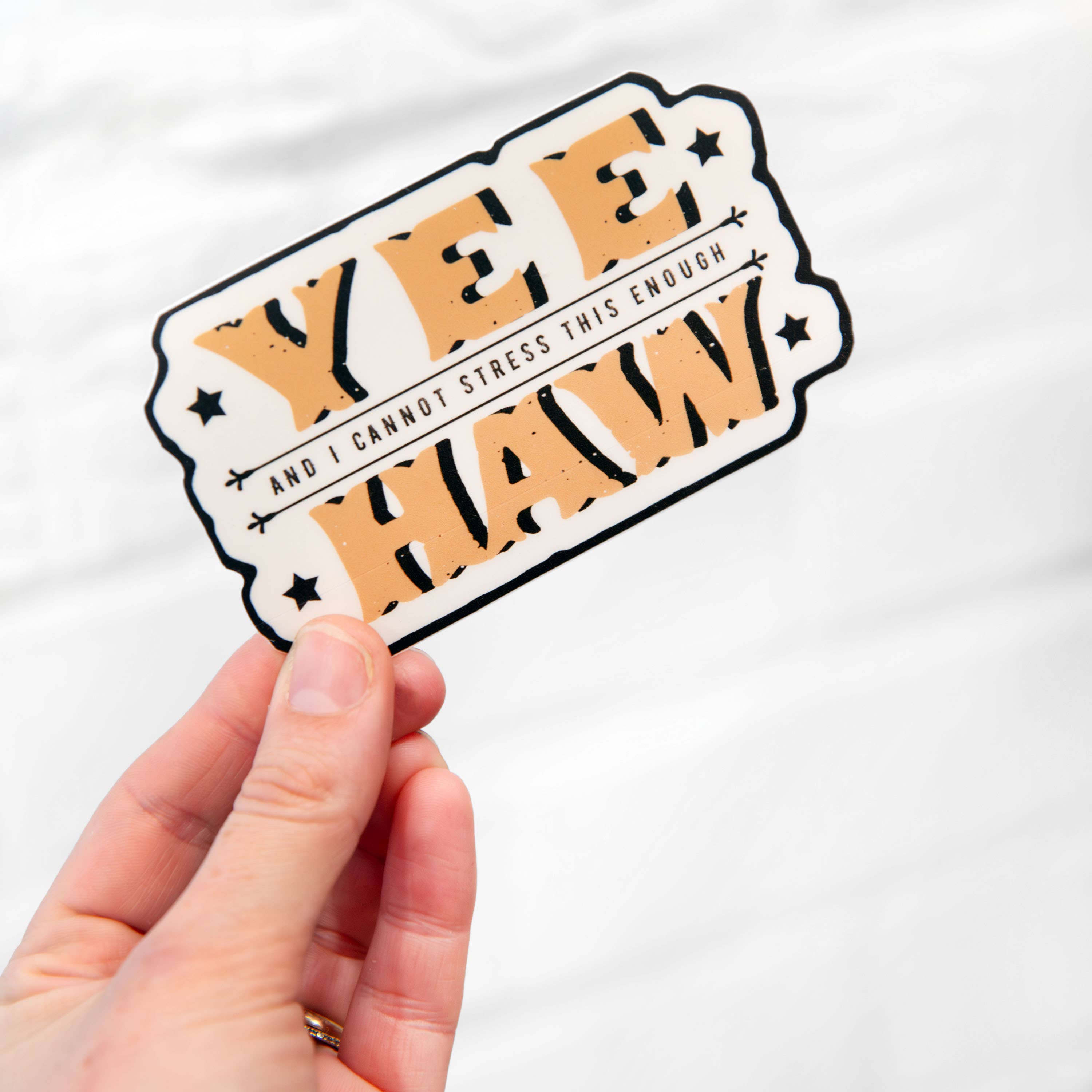 Yee Haw Stress Enough Sticker
