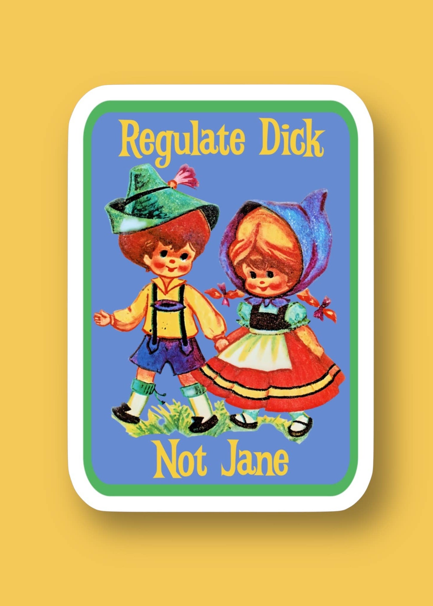 D*ck Not Jane Sticker