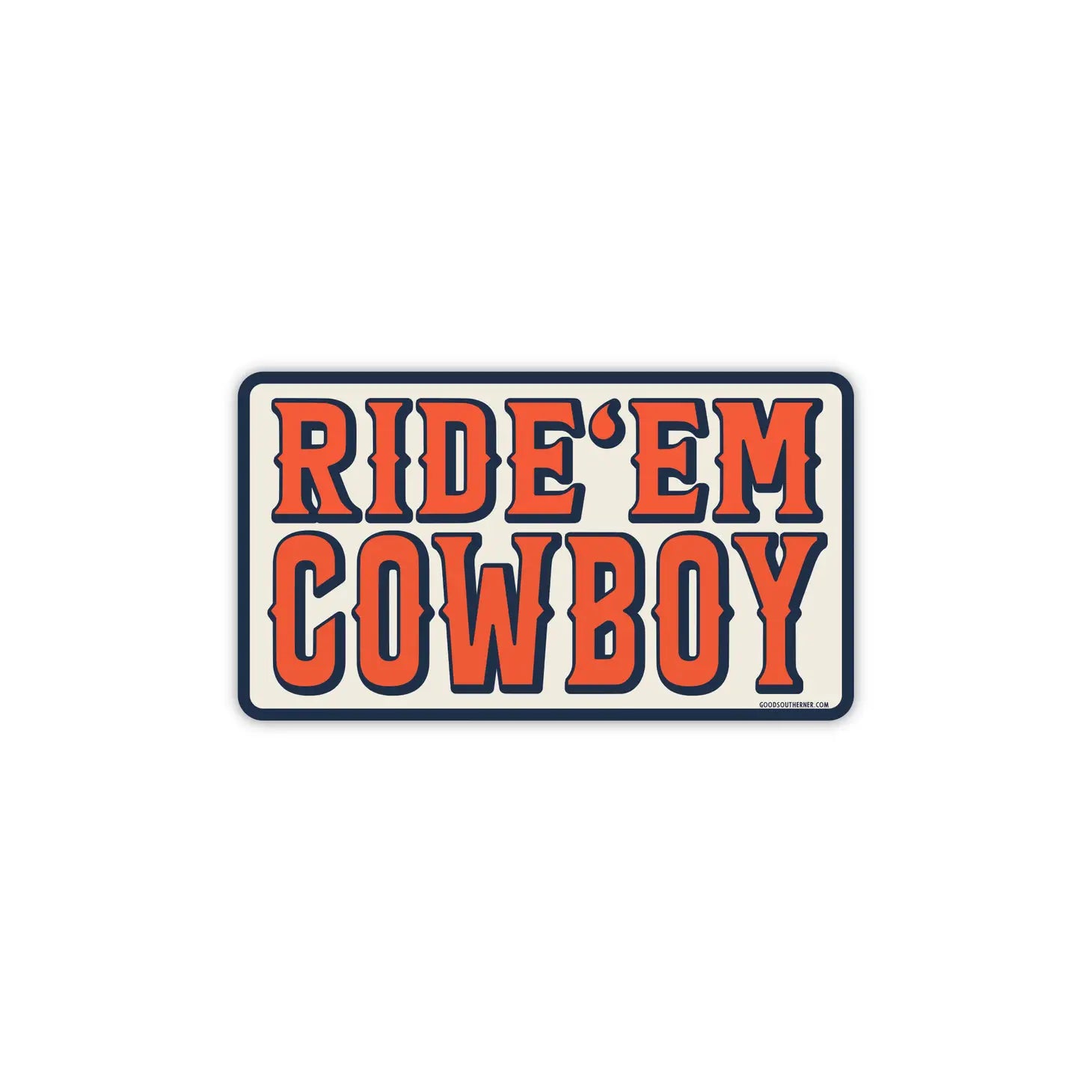 Ride 'Em Cowboy Sticker