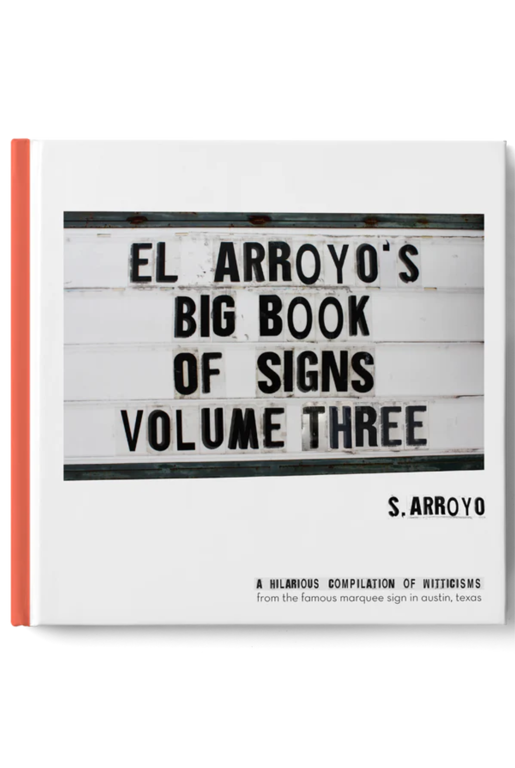 El Arroyo's Big Book Of Signs Volume Three