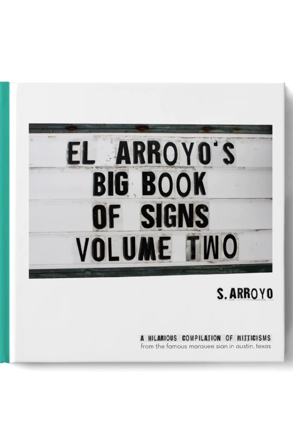 El Arroyo's Big Book Of Signs Volume Two