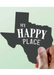 My Happy Place Sticker - Tucker Brown