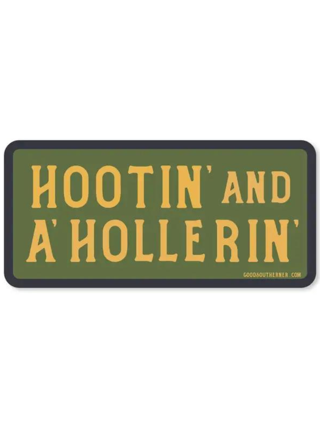 Hootin' And A' Hollerin' Sticker - Tucker Brown