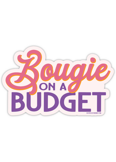 Bougie On A Budget Sticker - Tucker Brown