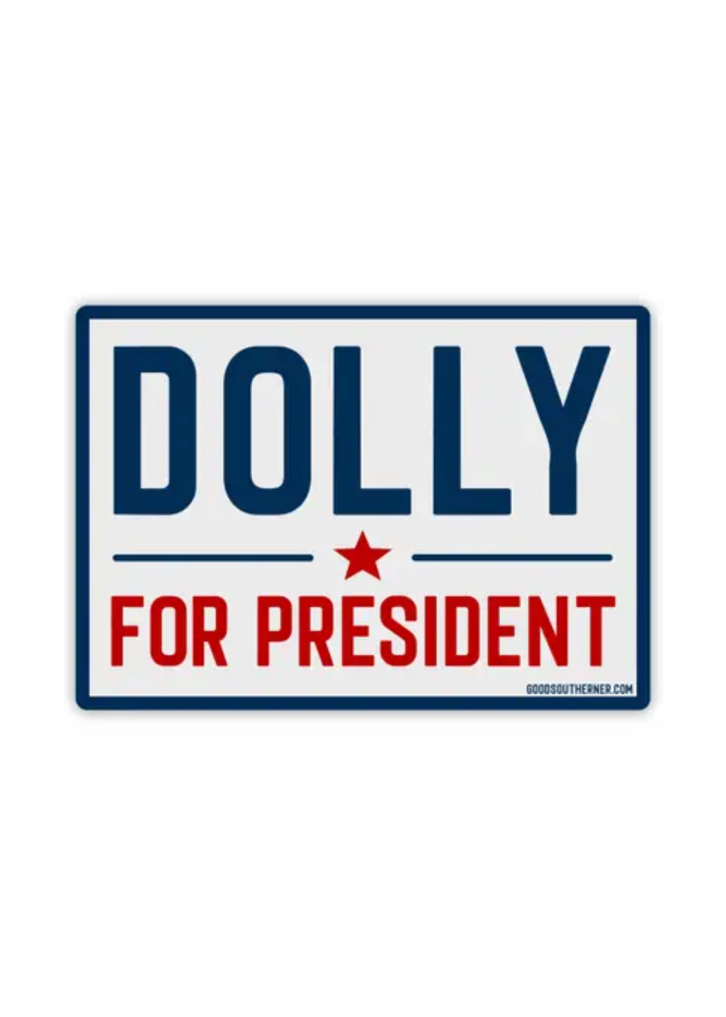 Dolly For President Sticker - Tucker Brown