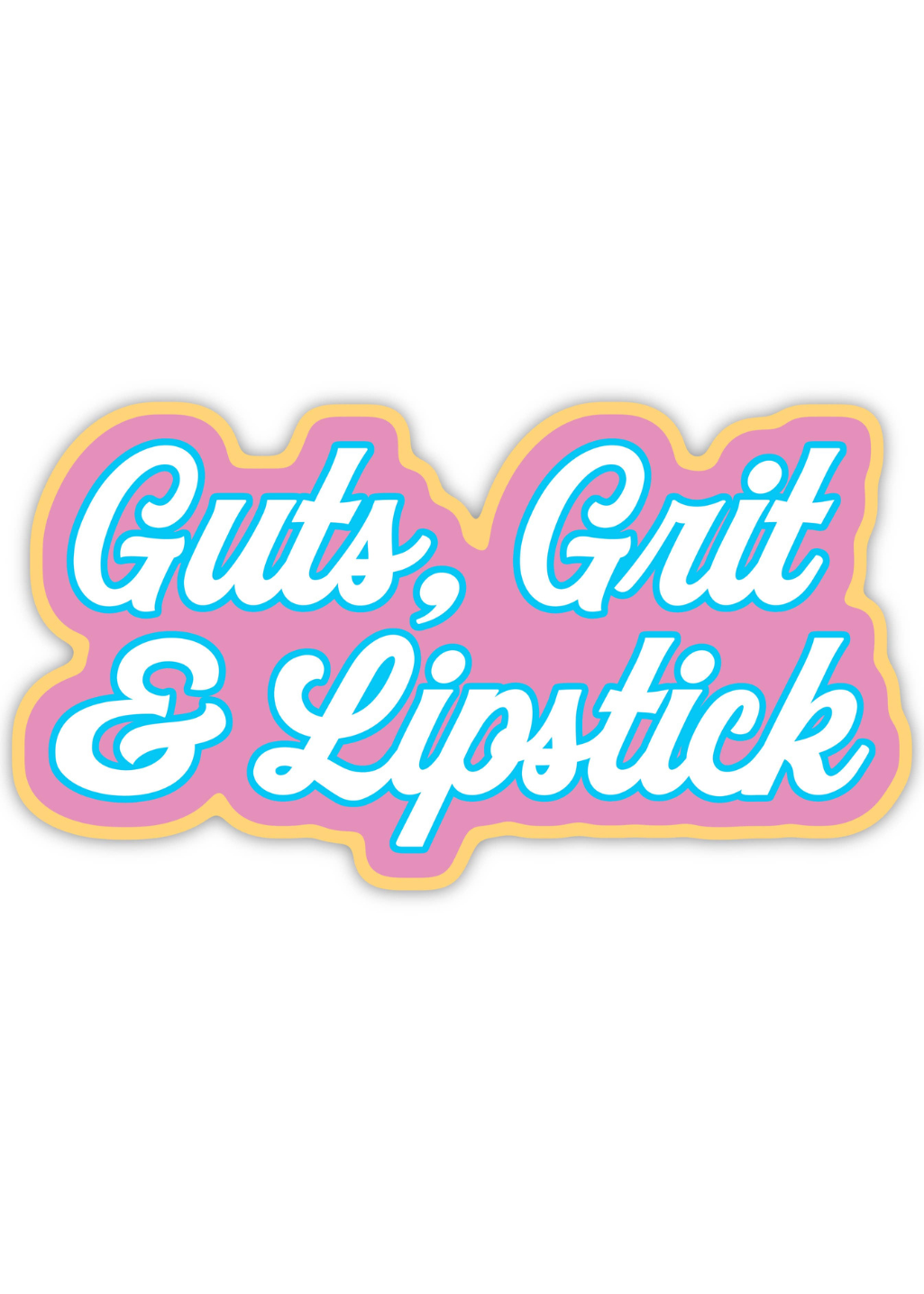 Dolly: Guts, Grit & Lipstick Sticker - Tucker Brown