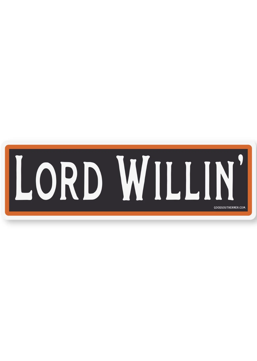 Lord Willin' Sticker - Tucker Brown