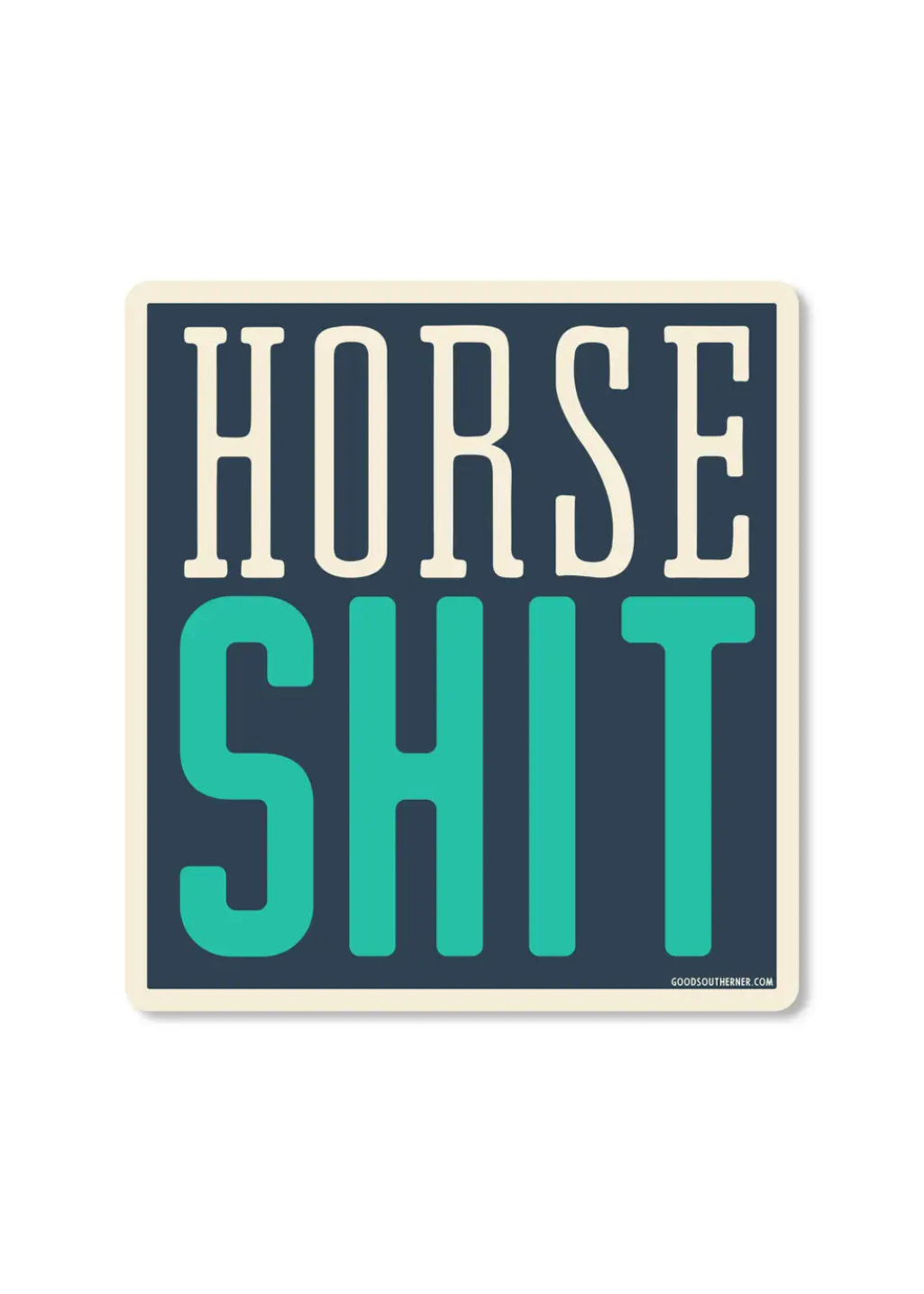 Horse Shit Sticker - Tucker Brown