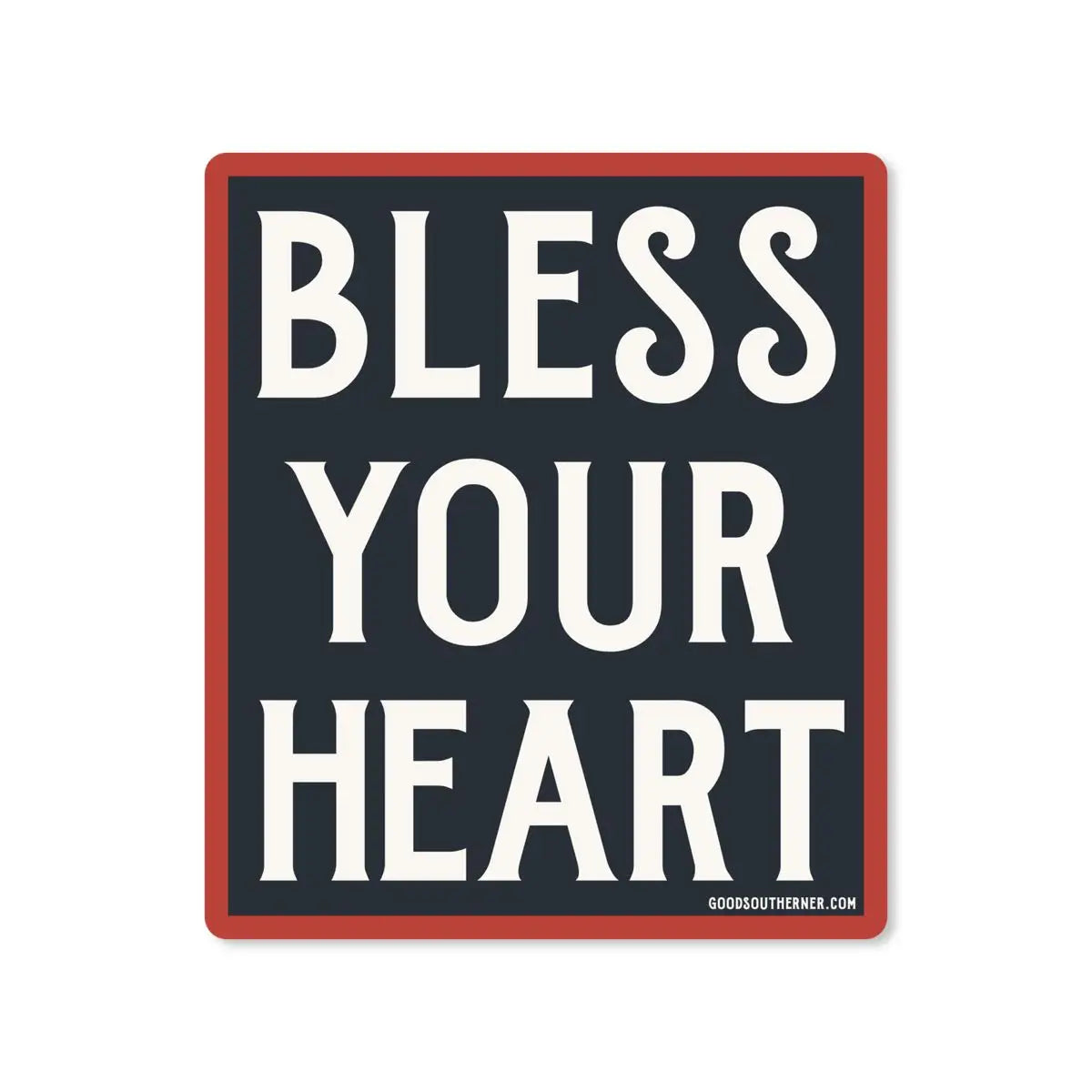 Bless Your Heart Sticker